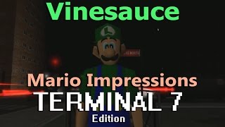 Vinesauce Vinnys Mario Impressions  Terminal 7 Edition [upl. by Jerz]