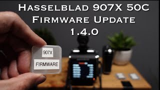 How to Firmware Update v140 on Hasselblad 907X 50C system XCD 45P lens control grip [upl. by Constance]