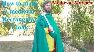 How to sew a Medieval Rectangular Cloak [upl. by Waynant]