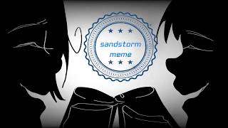 Sandstorm meme Original [upl. by Trub]