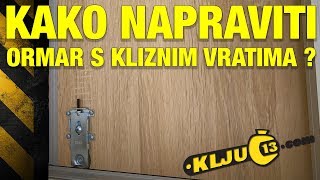 Kako napraviti ormar s kliznim vratima  Ključ 13 [upl. by Atiken31]