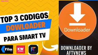 LOS 3 MEJORES CÓDIGOS DOWLOADER PARA SMART TV  PELÍCULAS Y SERIES [upl. by Schapira503]