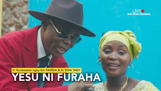 🔴 LIVE  YESU NI FURAHA vidéo non officielle  Fr Ecclésiaste ngoy bin FAHIDA amp Sr DIVA TADY [upl. by Ching]