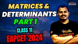 Matrices and Determinants  Part 1  Class 11  EAPCET Maths  AP TS  Unstoppable EAPCET 2024 [upl. by Ygiaf]