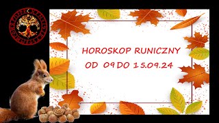 HOROSKOP RUNICZNY OD 09 DO 15 WRZESNIA 2024 [upl. by Araiek]