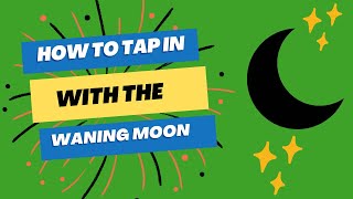 Things To Do Before the New Moon  Waning Moon Phase Explained Part 3 [upl. by Padget]