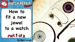 Fitting a new jewel to a watch Part 1 of 2 Friction fit balance jewel hole is broken Omega watch [upl. by Ainotahs737]