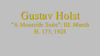 Holst A Moorside Suite  III March [upl. by Ahcmis]