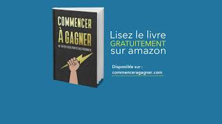 Livre audio developpement personnel  Extrait du livre commencer à gagner [upl. by Letta]