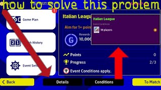 how to solve event conditions apply problem in pes 2023  efootball 18 or more players problem [upl. by Neehahs]