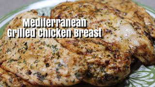 Mediterranean Grilled Chicken Breast  Easy Grilled Chicken Recipe  MOLCS Easy Recipes [upl. by Ardine]