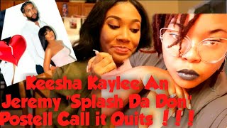 Keesha Kaylee An Jeremy quotSplash The Donquot Postell Breakup  Is This a publicity stunt [upl. by Ragouzis488]