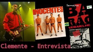 Clemente  Entrevista quotBarão Vermelho X Inocentesquot [upl. by Duwe]