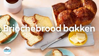 Brioche brood  Recept  Allerhande [upl. by Screens]