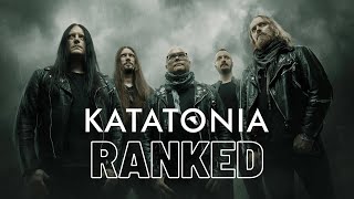 KATATONIA Albums RANKED WORST to BEST  TIER LIST [upl. by Eicaj]