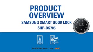 Samsung Best Selling Smart Door Lock SHPDS705 Product Overview [upl. by Moreland]