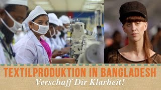 Made in Bangladesh – Arbeitsbedingungen in der Textilbranche [upl. by Dottie]