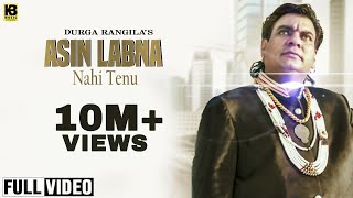 Asin Labna Nahi Tainu  Durga Rangila  Official Full Video Song 2016  K B Music Company [upl. by Mello930]