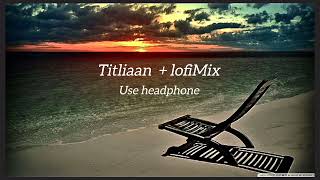 💓Titliaan  lofimix  Jaani  use headphone 8D sound remix  Feel song viralsorts [upl. by Darooge50]