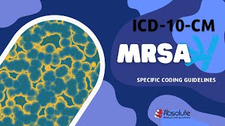 ICD10CM Specific Coding Guidelines  MethicillinResistant Staphylococcus Aureus MRSA [upl. by Burman]