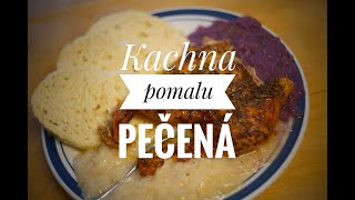 Kachna pomalu pečená [upl. by Tlihcox]