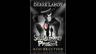 Resurrection Book 10 Skulduggery Pleasant Derek Landy  Part 1 [upl. by Dorreg]