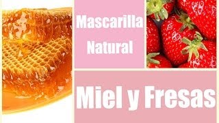 Cómo hacer mascarilla facial  Mascarilla facial de miel y fresas  Mascarilla para las arrugas [upl. by Marozik]