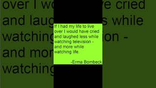 Whole Watching Life  Erma Bombeck [upl. by Nosneb]