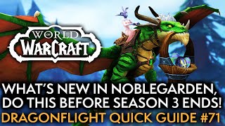 New Noblegarden Prizes Reminders Before Season 3 Ends Your Weekly Dragonflight Guide 71 [upl. by Arne]