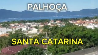 CONHEÇA PALHOÇA  SC tudo sobre a cidade de PALHOÇA wm Santa Caterina 2024 [upl. by Norton]