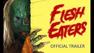 FLESH EATERS 2023 Official Trailer HD  George Stover Nightbeast Alien Factor Moonlight Films [upl. by Lasiaf51]