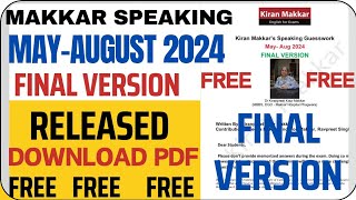 MAKKAR SPEAKING PDF FINAL VERSION MAY TO AUGUST 2024  MAY TO AUGUST FINAL VERSION SPEAKING PDF [upl. by Juliann]