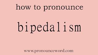 bipedalism How to pronounce bipedalism in english correctStart with B Learn from me [upl. by Beatriz461]