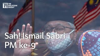 Ismail Sabri jadi PM angkat sumpah esok [upl. by Melville]