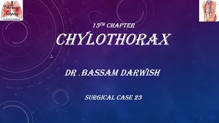 13th Chylothorax الانصباب الكيلوسي [upl. by Mafalda]