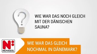 Wie war das noch gleich mit der dänischen Sauna  NOVASOL [upl. by Sisely]