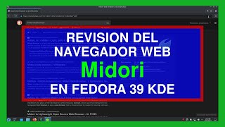 Revision del navegador web Midori en Fedora 39 KDE [upl. by Veator]