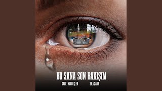 Bu Sana Son Bakışım [upl. by Lynnett]