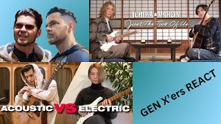 GEN Xers REACT  Marcin and Ichika Nito  Acoustic VS Electric amp Just The Two Of Us [upl. by Elwee460]