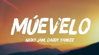 Múevelo  Nicky Jam Daddy Yankee Lyrics Video 🎷 [upl. by Oakman]