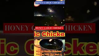 HONEY CHICKEN G [upl. by Myranda]