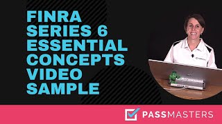 FINRA Series 6 Exam Prep Course Sample Essential Concepts Video [upl. by Nnaeinahpets]