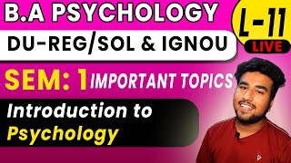 L11  INTRODUCTION TO PSYCHOLOGY IMPORTANT TOPICS DU SOL BA PSYCHOLOGY SEMESTER 1 FREE CLASSES [upl. by Thar]