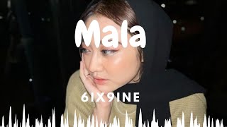 Mala  6ix9ine Lyrics [upl. by Nil]