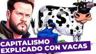 Capitalismo comunismo y socialismo explicados con vaquitas [upl. by Aracat84]