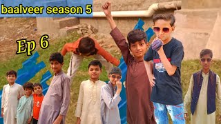 Baalveer season 5 Episode 6 🔥Ahmad Op Vlogs [upl. by Kusin926]