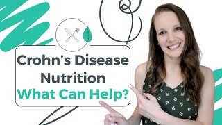 Crohns Disease Nutrition What Can Help [upl. by Alabaster]