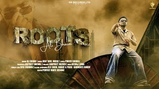 Roots  Ali Bhaini  2024 New Punjabi Song [upl. by Shore511]