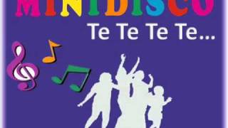 Mini Disco Te Te Te Te [upl. by Delainey]