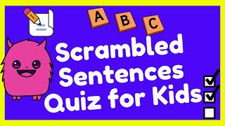 Scrambled Sentences Quiz for Kids Scrambled Sentences sentecebuilding rearrange [upl. by Besnard665]